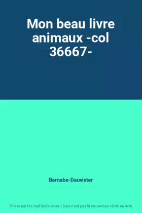 Couverture du produit · Mon beau livre animaux -col 36667-