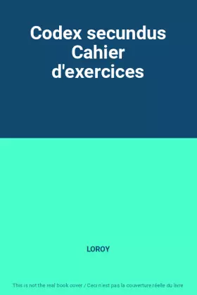 Couverture du produit · Codex secundus Cahier d'exercices