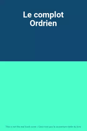 Couverture du produit · Le complot Ordrien