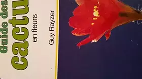 Couverture du produit · Guide des cactus en fleurs