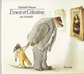 Couverture du produit · Ernest et Célestine au musée