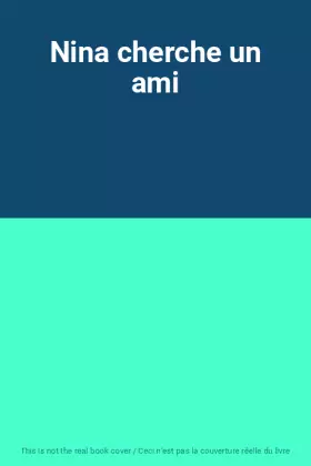 Couverture du produit · Nina cherche un ami