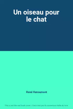 Couverture du produit · Un oiseau pour le chat