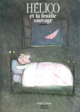 Couverture du produit · Hélico et la feuille sauvage