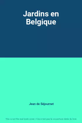 Couverture du produit · Jardins en Belgique