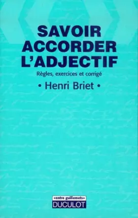 Couverture du produit · Savoir accorder l'adjectif