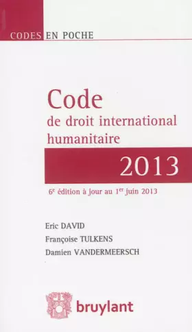 Couverture du produit · Code de droit international humanitaire 2013