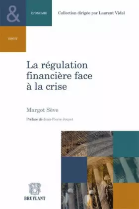 Couverture du produit · La Régulation financière face à la crise