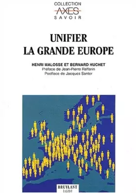 Couverture du produit · Unifier la grande Europe