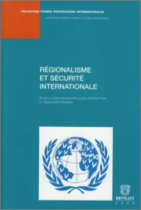 Couverture du produit · Régionalisme et sécurite internationale
