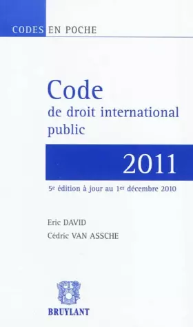 Couverture du produit · Code de droit international public 2011