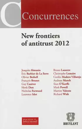Couverture du produit · New frontiers of antitrust 2012