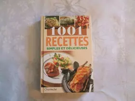 Couverture du produit · 1001 RECETTES simples et délicieuses