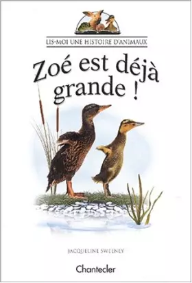 Couverture du produit · Zoé est déjà grande !