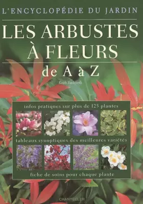 Couverture du produit · Les arbustes à fleurs de A à Z