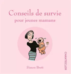 Couverture du produit · Conseils de survie pour jeunes mamans