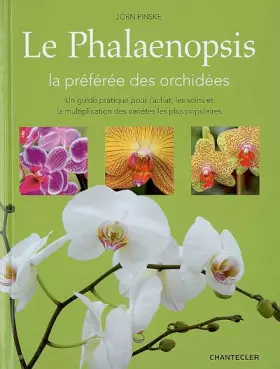 Couverture du produit · Le Phalaenopsis : La préférée des orchidées