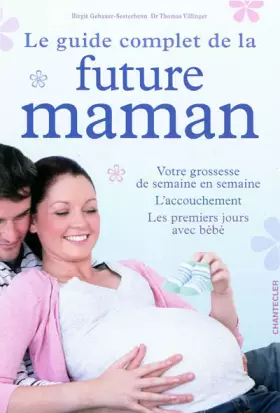 Couverture du produit · Le guide complet de la future maman