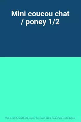 Couverture du produit · Mini coucou chat / poney 1/2