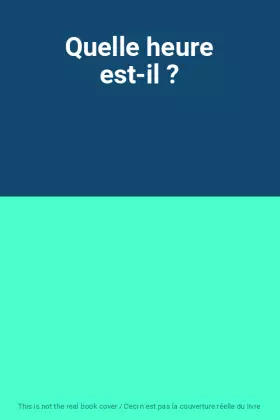 Couverture du produit · Quelle heure est-il ?