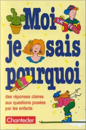 Couverture du produit · Moi je sais pourquoi!