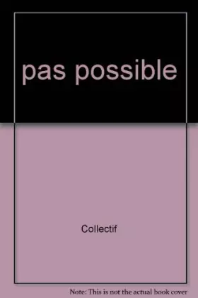 Couverture du produit · Pas possible !