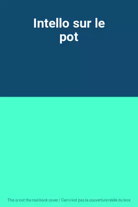 Couverture du produit · Intello sur le pot