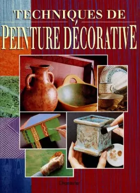 Couverture du produit · TECHNIQUES DE PEINTURE DECORATIVE