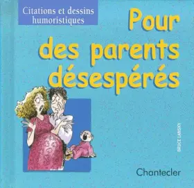Couverture du produit · Pour des parents désespérés