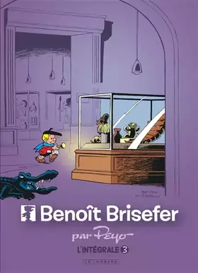 Couverture du produit · Intégrale Benoît Brisefer - Tome 3