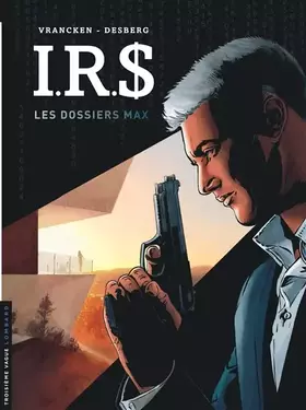 Couverture du produit · I.R.S - Les Dossiers Max