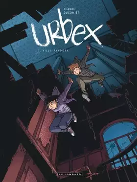 Couverture du produit · Urbex - Tome 1 - Villa Pandora