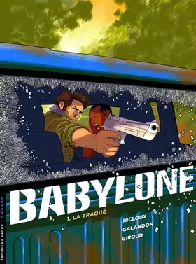 Couverture du produit · Babylone - Tome 1 - La Traque