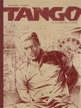 Couverture du produit · Tango - Tome 5 - Le dernier Condor