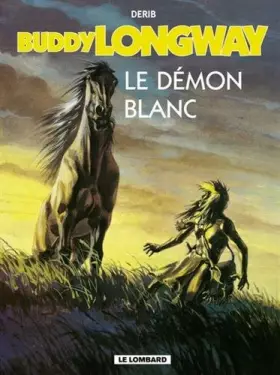Couverture du produit · Buddy longway, tome 10 : Le Démon blanc