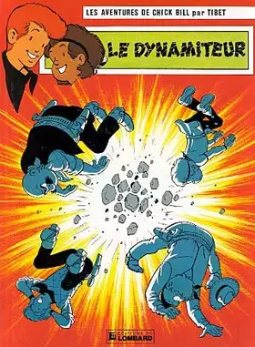 Couverture du produit · Chick Bill, tome 49 : Le Dynamiteur