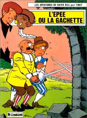 Couverture du produit · Chick Bill, tome 22 : L'Epee ou la Gâchette