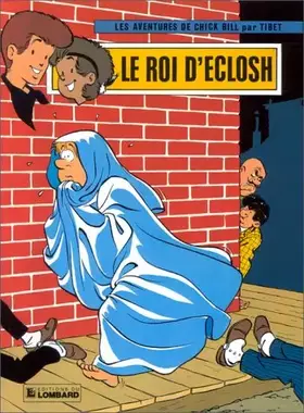 Couverture du produit · Chick Bill, tome 28 : Le Roi d'Eclosh