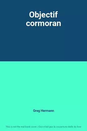 Couverture du produit · Objectif cormoran