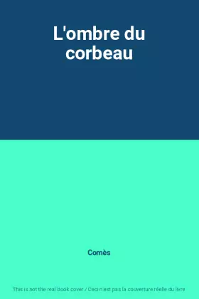 Couverture du produit · L'ombre du corbeau