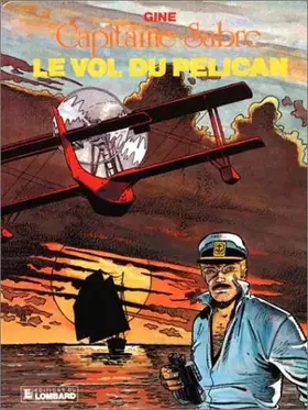 Couverture du produit · Capitaine Sabre: Le vol du pélican
