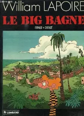 Couverture du produit · Le big bagne