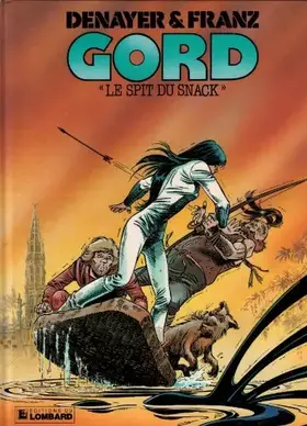 Couverture du produit · Gord, tome 2: Le spit du snack