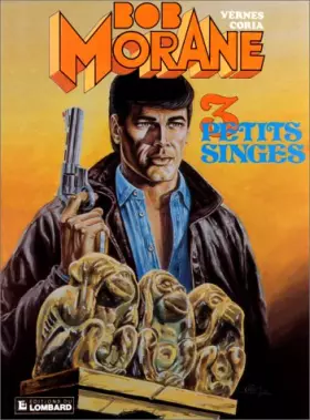 Couverture du produit · Bob Morane,  tome 25 : Trois Petits Singes