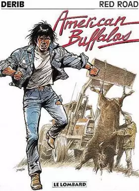 Couverture du produit · RED ROAD TOME 4 : AMERICAN BUFFALOS