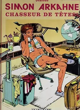 Couverture du produit · Simon Arkahne, chasseur de têtes