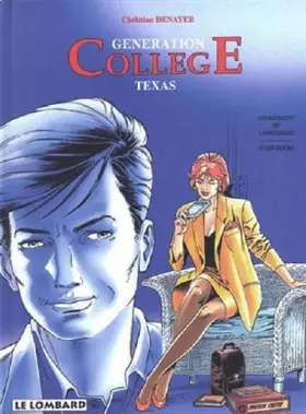 Couverture du produit · GENERATION COLLEGE TOME 4 : TEXAS