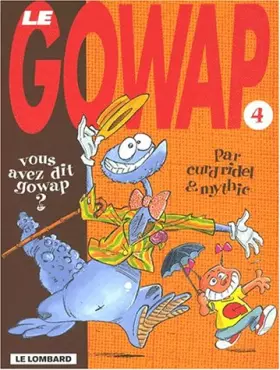 Couverture du produit · Vous avez dit gowap ?