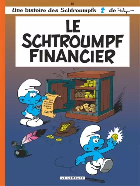 Couverture du produit · Le schtroumpf financier, tome 16
