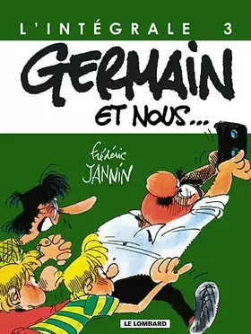 Couverture du produit · Germain et nous Intégrale, tome 3